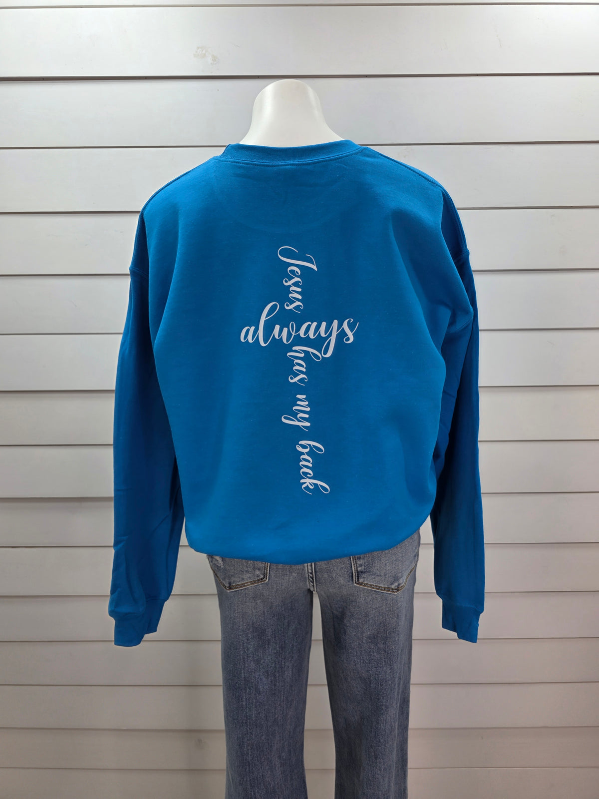 JESUS HAS MY BACK ALWAYS GRACHIC SWEATSHIRT (BACK CROSS DESIGN)