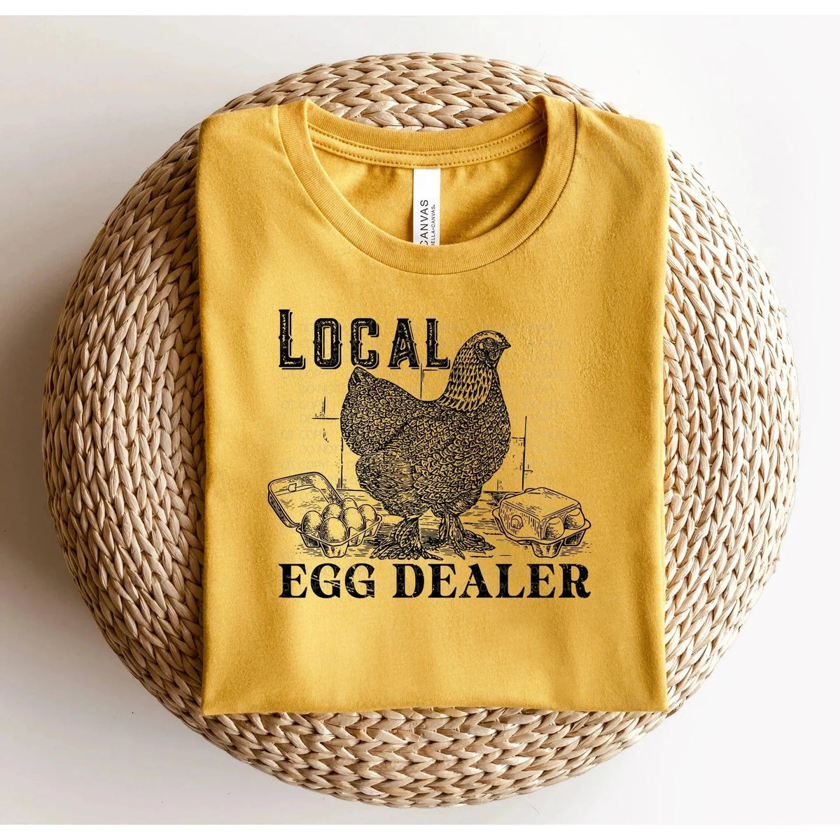 Local Egg Dealer  Graphic Tee ALLOW 7 DAYS TO SHIP + SHIP TIME